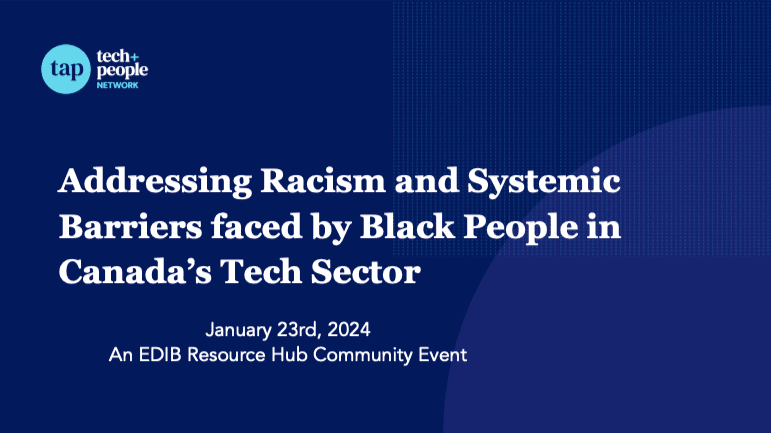 Addressing Racism & Systemic Barriers faced by Black People in Canada's Tech Sector